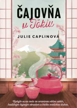 Čajovňa v Tokiu (1. akosť) (Julie Caplin)