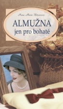 Almužna jen pro bohaté (Hana Marie Körnerová)