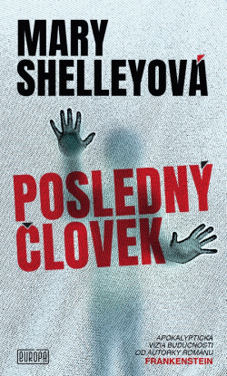 Posledný človek (Mary W. Shelley)