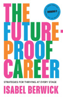 The Future-Proof Career (Isabel Berwick)