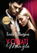V objatí manžela (3. + 4. diel) (Emily D. Beňová)