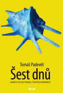 Šest dnů (Tomáš Padevět)