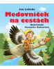 Medovníček na cestách (Jan Lebeda)