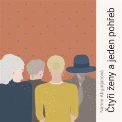 Čtyři ženy a jeden pohřeb (audiokniha) (Narine Abgarjanová)