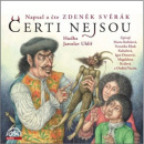 Čerti nejsou (audiokniha) (Jindřich Čapek, Zdeněk Svěrák)