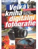Velká kniha digitální fotografie (Petr Lindner)