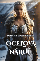 Oceľová náruč (Patrícia Brestovanská)