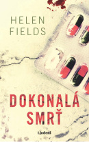 Dokonalá smrť (Helen Fields)