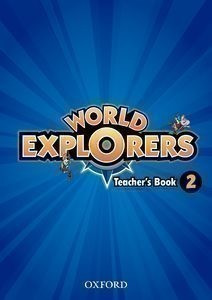 World Explorers 2 Teacher's Book (Sarah Phillips, Paul Shipton)