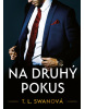 Na druhý pokus (1. akosť) (T. L. Swan)