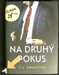 Na druhý pokus (1. akosť) (T. L. Swan)