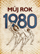 Můj rok 1980 (Irena Tatíčková)