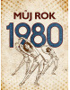 Můj rok 1980 (Irena Tatíčková)