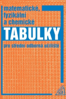 Matematické, fyzikální a chemické tabulky (CZ edice) (L. Drábová, František Zemánek, Jiří Mikulčák, Martin Macháček)