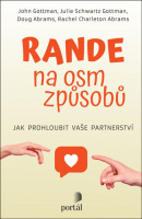 Rande na osm způsobů (John M. Mermier Gottman, Douglas Abrams, Julie Schwartz Gottman, Rachel Carlton Abrams)