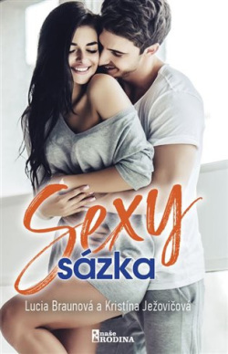 Sexy sázka (Lucia Braunová, Kristína Ježovičová)