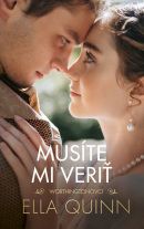 Musíte mi veriť (Ella Quinn)