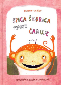 Opica Škorica znova čaruje (1. akosť) (Peter Stoličný)