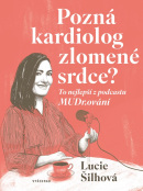 Pozná kardiolog zlomené srdce? (Lucie Šilhová)
