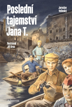 Poslední tajemství Jana T. (Jaroslav Velinský, Jaroslav Foglar)
