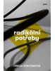 Radikální potřeby (Philippe Salembier, Philippe Salembier, Catherine Salembier)