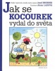 Jak se kocourek vydal do světa (Alena Ladová, Josef Brukner)