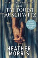 The Tattooist of Auschwitz (Heather Morris)