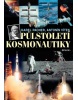 Půlstoletí kosmonautiky (Antonín Vítek, Karel Pacner)
