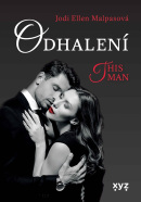 Odhalení – This Man 1 (Jodi Ellen Malpas)