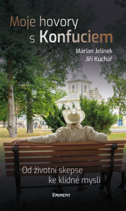 Moje hovory s Konfuciem (Jiří Kuchař, Marian Jelínek)