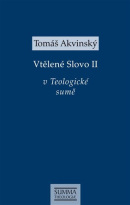 Vtělené Slovo II v Teologické sumě (Tomáš Akvinský)