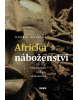 Africká náboženství (Mark Zahel)