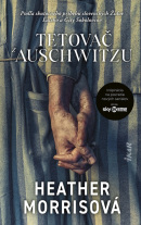 Tetovač z Auschwitzu, 3. vydanie (Heather Morris)