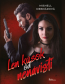 Len kúsok od nenávisti (Mishell Debnárová)