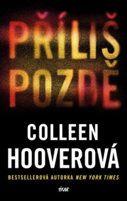 Příliš pozdě (Colleen Hoover)