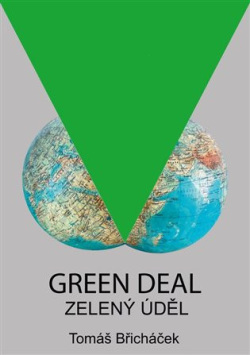 Green Deal - Zelený úděl (Tomáš Břicháček)