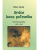 Srdce lovca poľovníka (Peter Horný)
