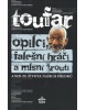 Opilci, falešní hráči a mlsní žrouti aneb ze života našich předků (Martina Špinková)