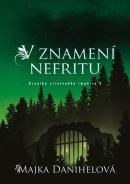 V znamení nefritu (Majka Danihelová)