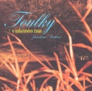 Toulky v nalezeném čase (Milan Richtermoc, Jaroslava Pechová)