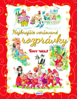 Najkrajšie veršované rozprávky (Tony Wolf)