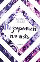 Nezapomeň na nás (Laura Kneidl)