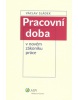 Pracovní doba v nové zákoníku práce