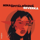 Severka (audiokniha) (Nina Špitálníková)
