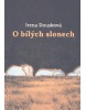 O bílých slonech (Irena Dousková)