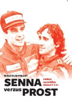 Senna verzus Prost (Malcolm Folley)