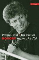 Hovory nejen o hudbě (Přemysl Rut, Jiří Pavlica)