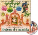 Hrajeme si u maminky (Jiřina Rákosníková, Jan Kudláček)