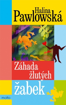 Záhada žlutých žabek (Halina Pawlowská)