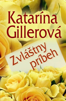 Zvláštny príbeh (1. akosť) (Katarína Gillerová)
